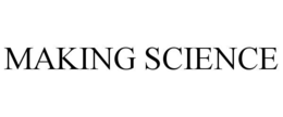 MAKING SCIENCE trademark