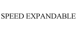 SPEED EXPANDABLE trademark