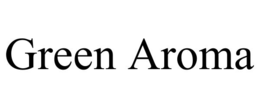 GREEN AROMA trademark