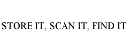 STORE IT, SCAN IT, FIND IT trademark