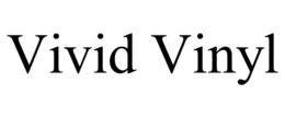 VIVID VINYL trademark