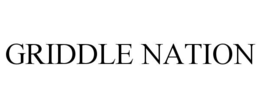 GRIDDLE NATION trademark