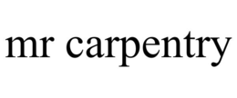 MR CARPENTRY trademark