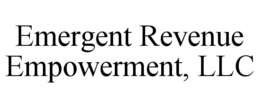 EMERGENT REVENUE EMPOWERMENT, LLC trademark