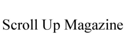 SCROLL UP MAGAZINE trademark