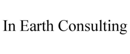 IN EARTH CONSULTING trademark