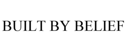 BUILT BY BELIEF trademark