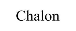 CHALON trademark