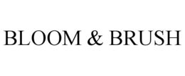 BLOOM & BRUSH trademark