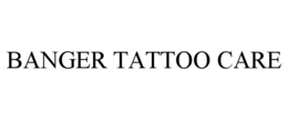 BANGER TATTOO CARE trademark