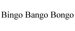 BINGO BANGO BONGO trademark