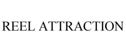 REEL ATTRACTION trademark