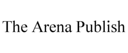 THE ARENA PUBLISH trademark