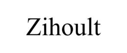 ZIHOULT trademark