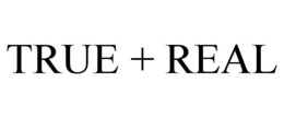 TRUE + REAL trademark