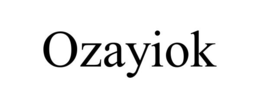 OZAYIOK trademark