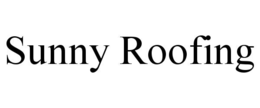 SUNNY ROOFING trademark