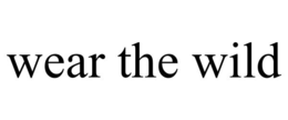 WEAR THE WILD trademark