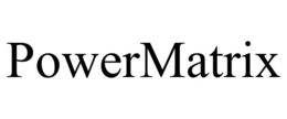 POWERMATRIX trademark