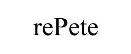REPETE trademark
