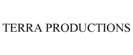TERRA PRODUCTIONS trademark
