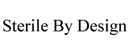 STERILE BY DESIGN trademark