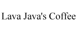 LAVA JAVA'S COFFEE trademark