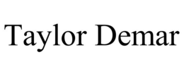 TAYLOR DEMAR trademark