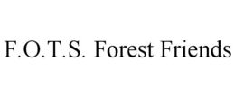 F.O.T.S. FOREST FRIENDS trademark