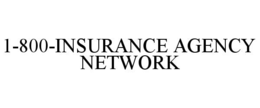 1-800-INSURANCE AGENCY NETWORK trademark