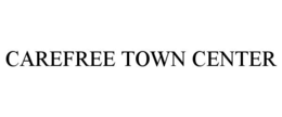 CAREFREE TOWN CENTER trademark
