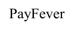 PAYFEVER trademark