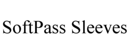 SOFTPASS SLEEVES trademark