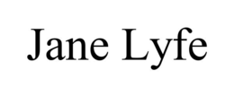 JANE LYFE trademark