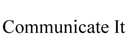 COMMUNICATE IT trademark