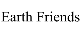 EARTH FRIENDS trademark