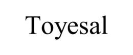 TOYESAL trademark