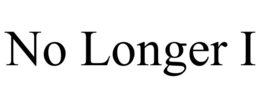 NO LONGER I trademark