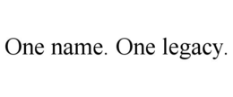 ONE NAME. ONE LEGACY. trademark