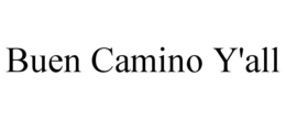 BUEN CAMINO Y'ALL trademark
