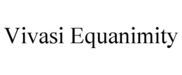 VIVASI EQUANIMITY trademark