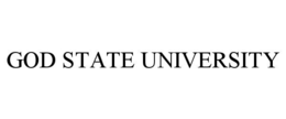 GOD STATE UNIVERSITY trademark