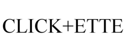 CLICK+ETTE trademark