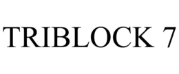 TRIBLOCK 7 trademark