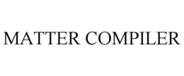 MATTER COMPILER trademark