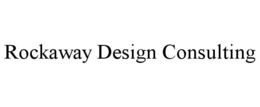 ROCKAWAY DESIGN CONSULTING trademark