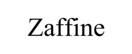 ZAFFINE trademark