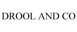 DROOL AND CO trademark