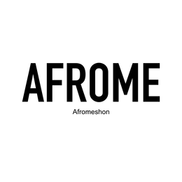 AFROME AFROMESHON trademark