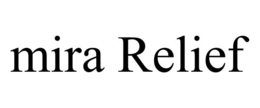 MIRA RELIEF trademark